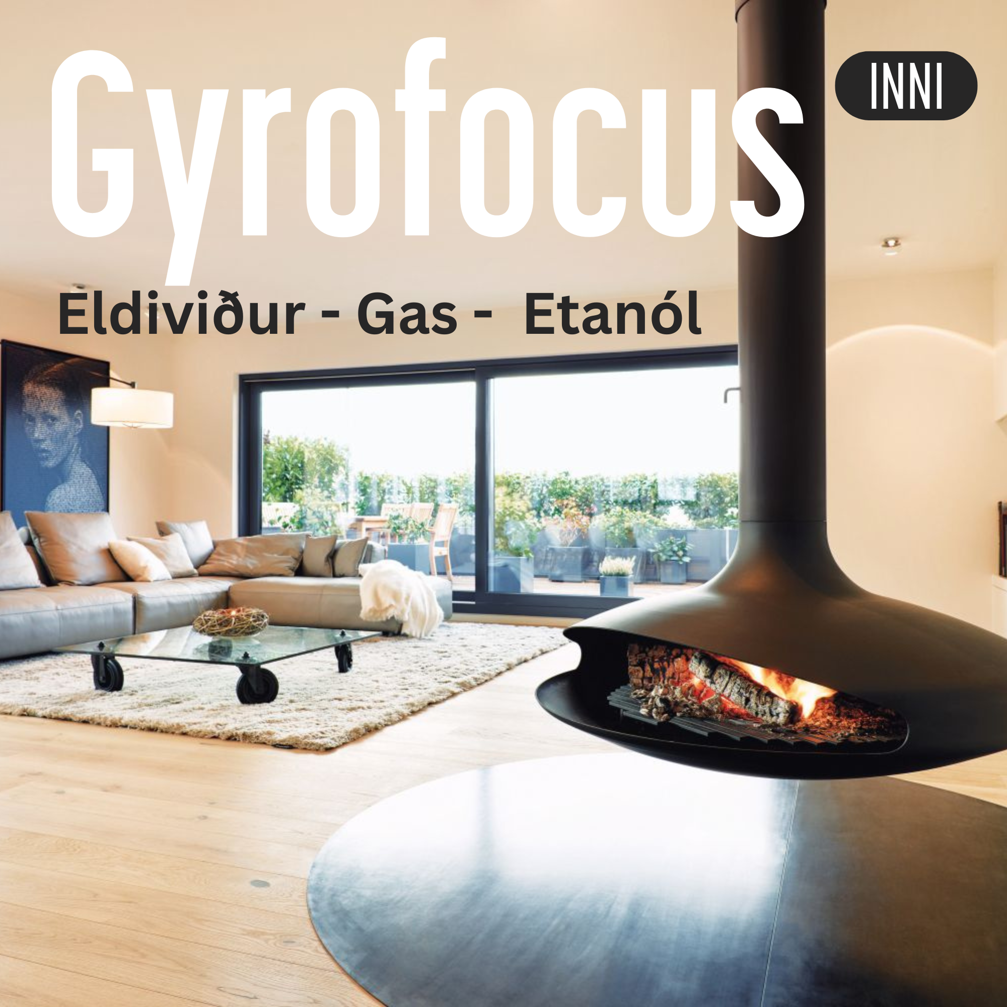 GYROFOCUS - ARINN - INNI - Eldiviður - Gas - Etanol