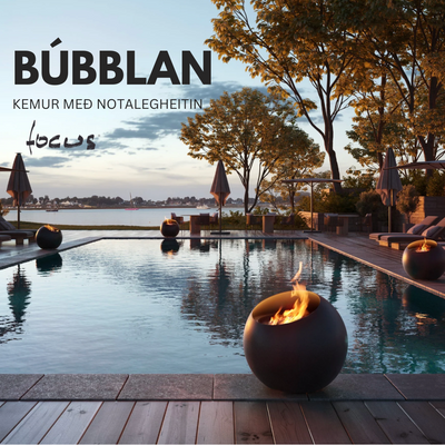 Búbblan - Vinsælasta eldstæðið!