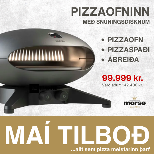 MAÍ TILBOÐ - MORSÖ SPIN PIZZAOFNINN